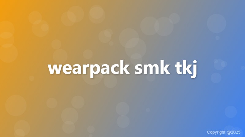 wearpack smk tkj